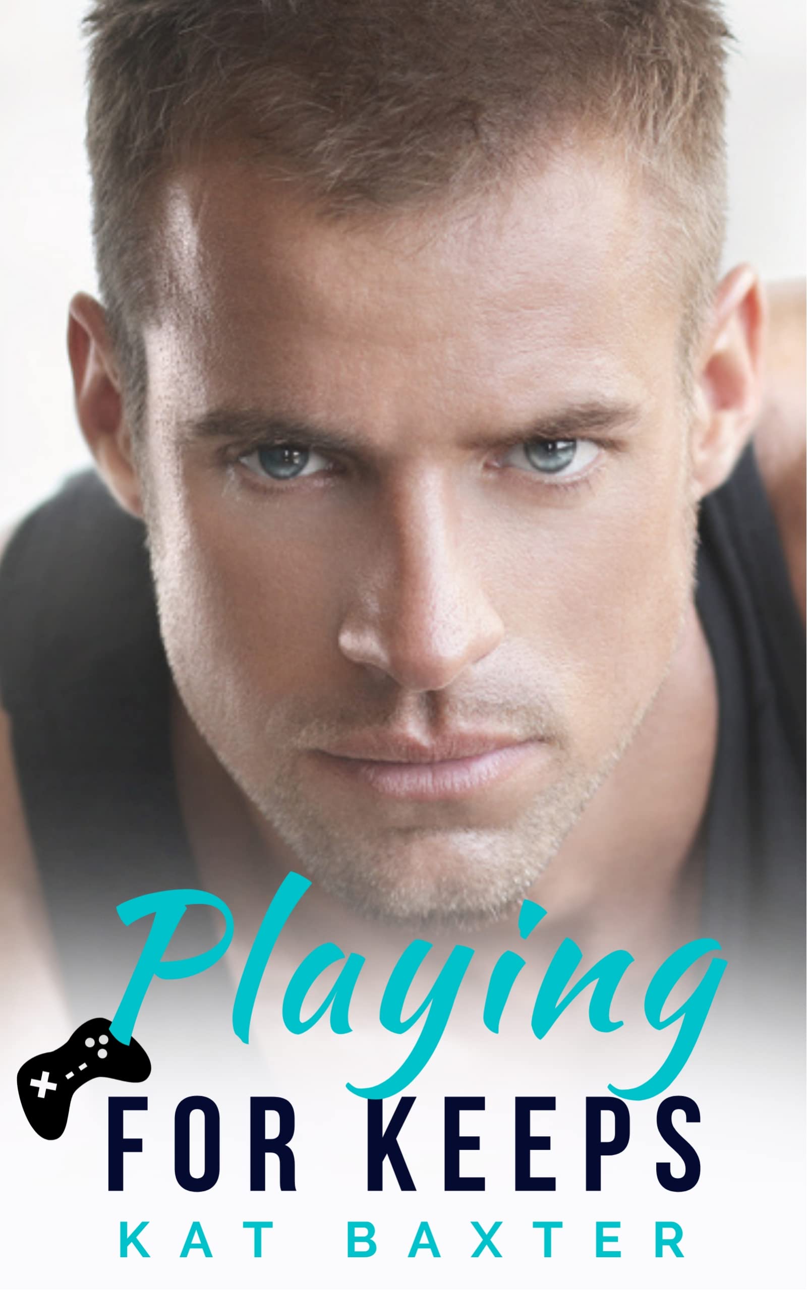 Playing For Keeps (Kindle Edition)