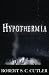 Hypothermia by Robert S. C. Cutler