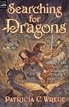 Searching for Dragons by Patricia C. Wrede