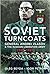 Soviet Turncoats General Andrei Vlasov and the Russian Liberation Army, 1942–1945 by Oleg Beyda
