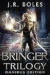 The Bringer Trilo...