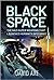 Black Space: The Nazi Super...