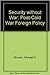 Security Without War: A Post-cold War Foreign Policy