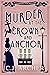 Murder at the Crown and Anc...