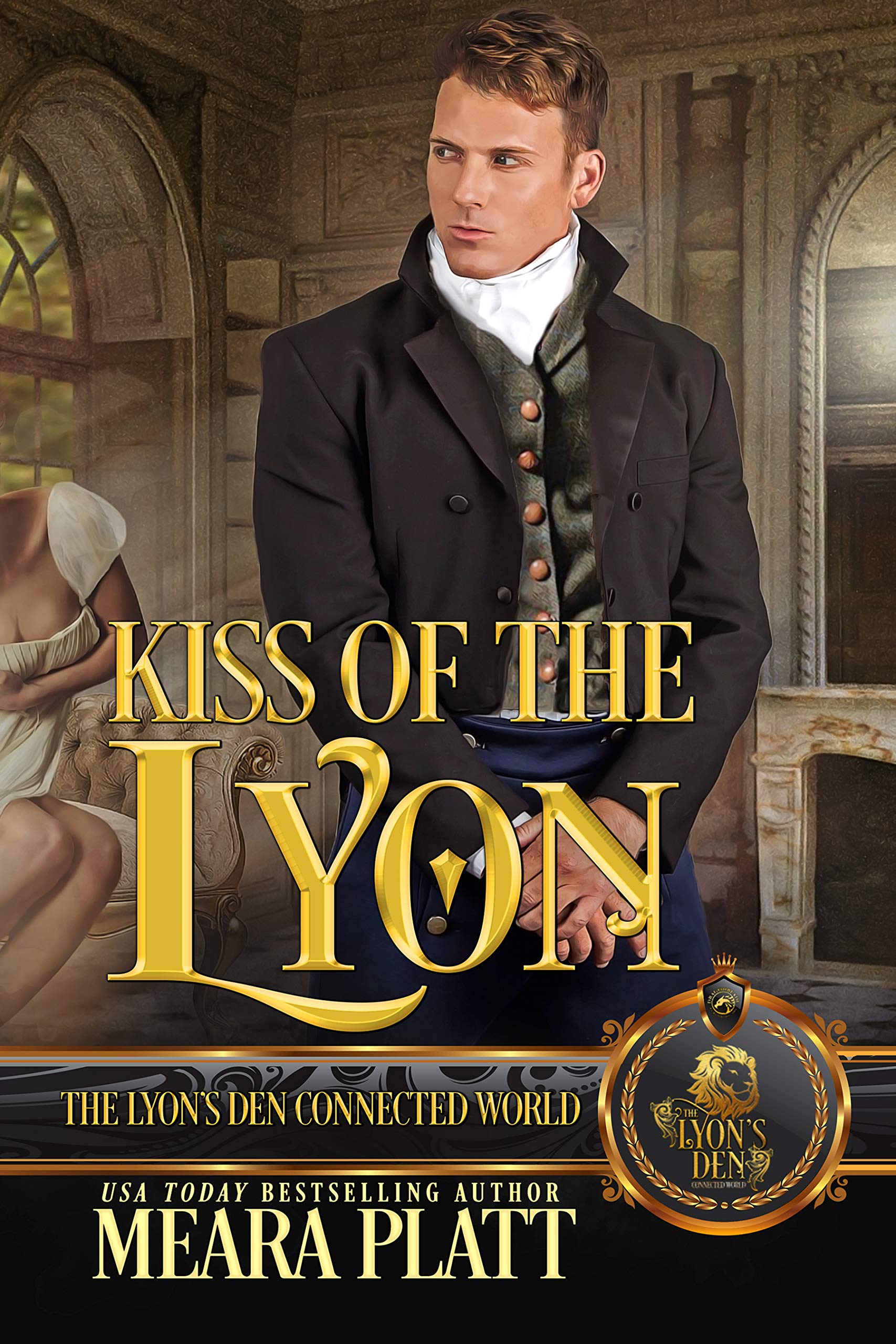 Kiss of the Lyon: The Lyon's Den Connected World (Kindle Edition)