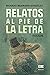 Relatos al pie de la letra (Spanish Edition)