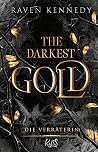 Die Verräterin (The Darkest Gold #2) Book cover for Die Verräterin (The Darkest Gold #2)