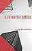 Il fu Mattia Pascal: annotato (Italian Edition)