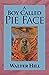 A Boy Called Pie Face: Herm...