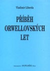 Příběh orwellovských let