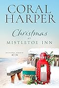 Christmas at Mistletoe Inn, Part 6