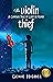 The Violin Thief: A Curious...