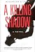 A Killing Shadow