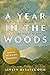 A Year in the Woods: 52 Wee...