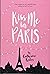 Kiss Me in Paris by Catherine Rider Kiss Me in Paris by Catherine Rider