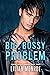 Big Bossy Problem (Manhattan Billionaires #3)