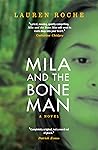 Mila and the Bone...