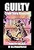 Guilty Crime Story Magazine...