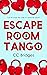 Escape Room Tango
