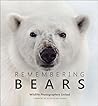 Remembering Bears by Margot Raggett Remembering Bears by Margot Raggett