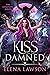 Kiss of the Damned: The Complete Series