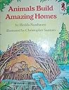 Animals Build Amazing Homes by Hedda Nussbaum