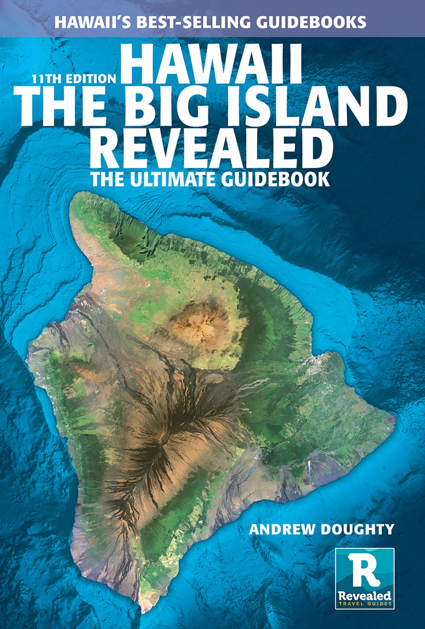 Hawaii The Big Island Revealed: The Ultimate Guidebook (Kindle Edition)