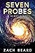 Seven Probes: An alien scie...