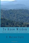 To Know Wisdom: M...