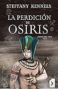 La perdición de Osiris (Bilogías Joyas del Nilo nº 2)