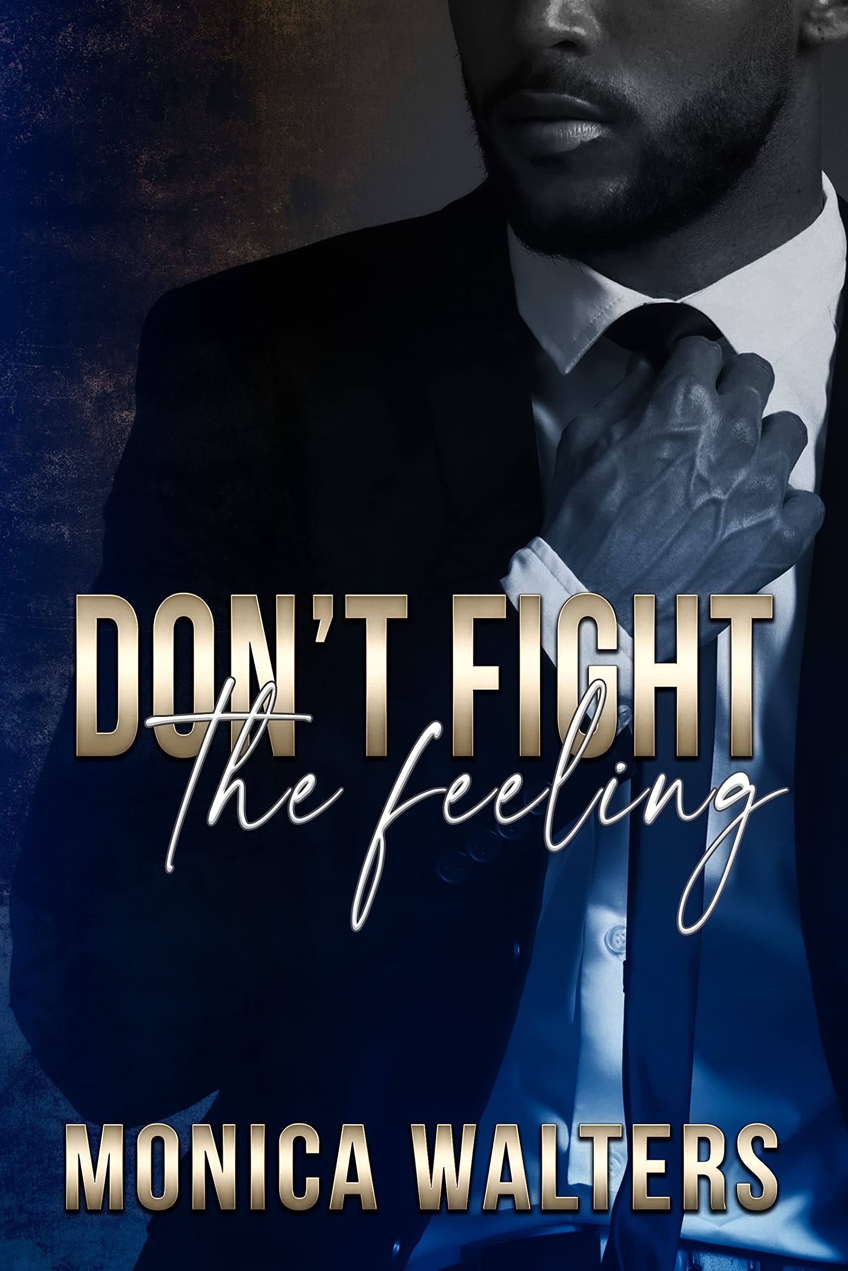 Don't Fight The Feeling (The Berotte Family, #7)