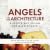 Angels in the Architecture:...