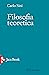 Filosofia teoretica (Italian Edition)