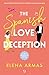 The Spanish Love Deception (Love Deception, #1)