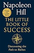 The Little Book of Success: Discovering the Path to Riches