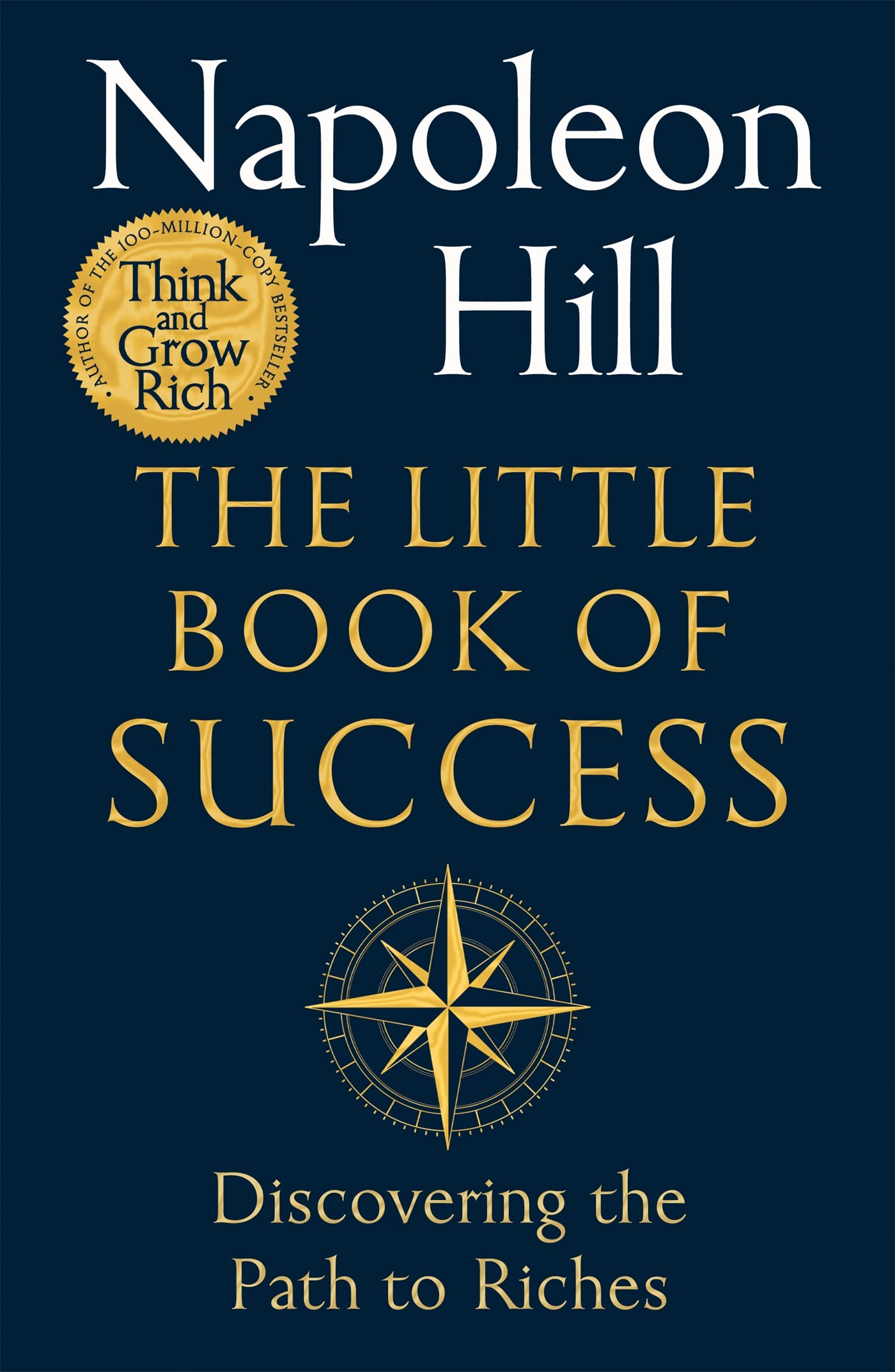 The Little Book of Success: Timeless Wisdom on Personal Success and Building Wealth (Kindle Edition)