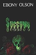 Succumb