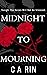 Midnight To Mourning (The M...