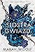 Siostra gwiazd (Trzy czarownice, #1)