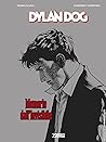 Dylan Dog. Memorie dall'invisibile by Tiziano Sclavi