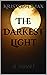 The Darkest Light: a novel