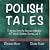 Polish Tales