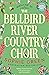 The Bellbird River Country Choir