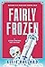 Fairly Frozen