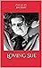 Loving Sue