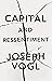 Capital and Ressentiment: A Short Theory of the Present