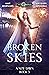 Broken Skies: Age Of Magic - A Kurtherian Gambit Series (A New Dawn)