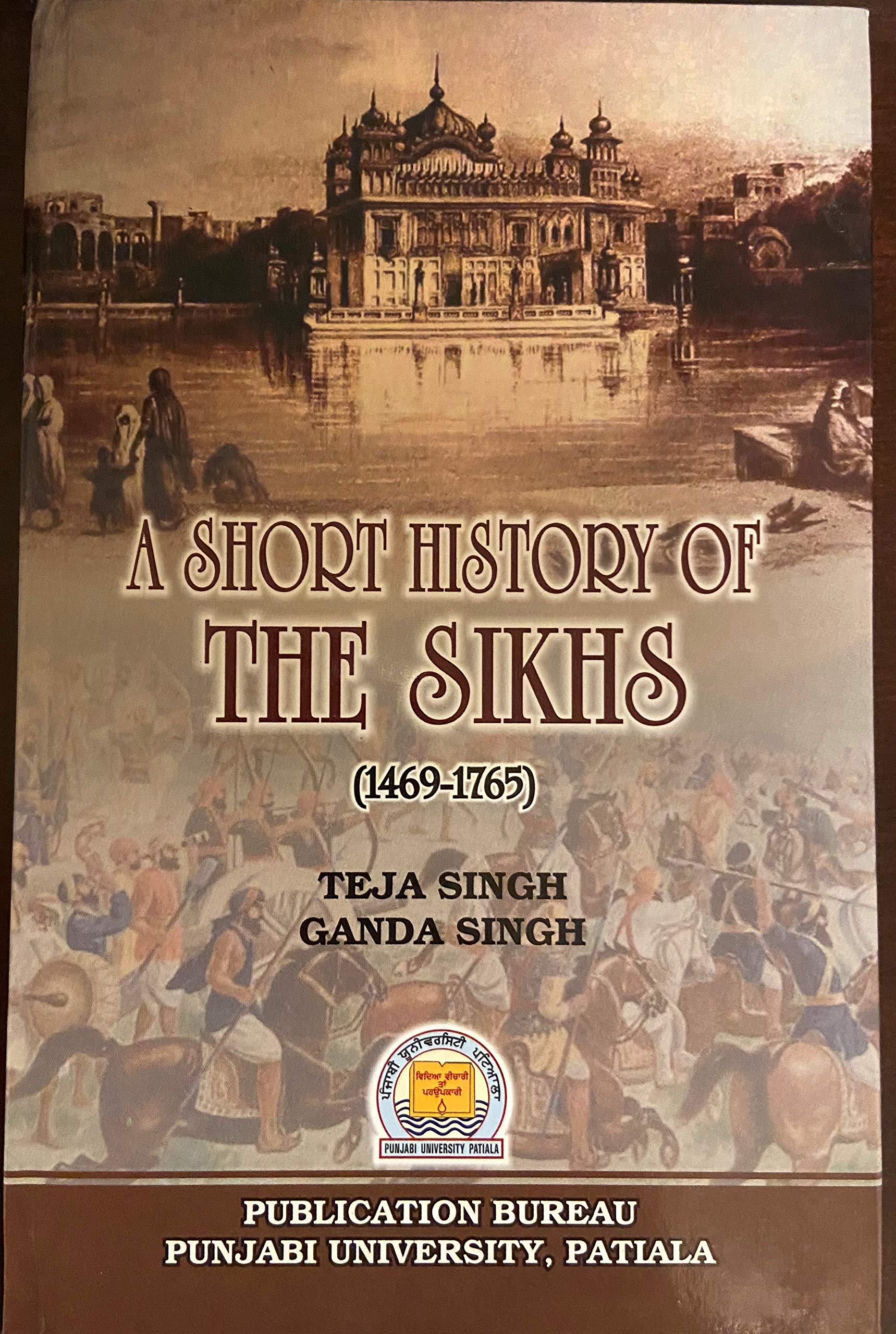 A Short History of the Sikhs, Vol. 1 , 1469-1765 (Hardcover)