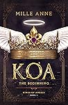 KOA: The Beginning