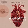 Anatomy by Dana Schwartz